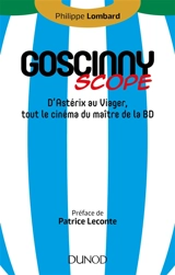 Goscinnyscope : d'Astérix au Viager, tout le cinéma du maître de la BD - Philippe Lombard