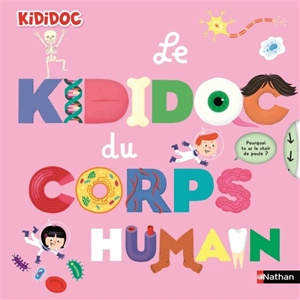 Le Kididoc du corps humain - Muriel Zürcher