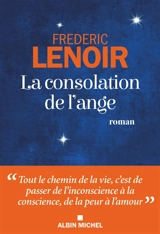 La consolation de l'ange - Frédéric Lenoir