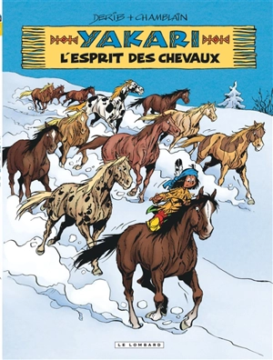 Yakari. Vol. 40. L'esprit des chevaux - Joris Chamblain