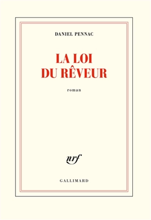 La loi du rêveur - Daniel Pennac