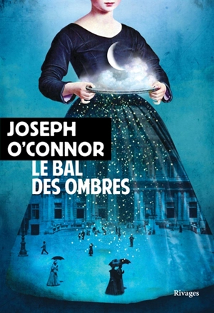Le bal des ombres - Joseph O'Connor