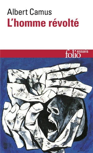 L'homme révolté - Albert Camus