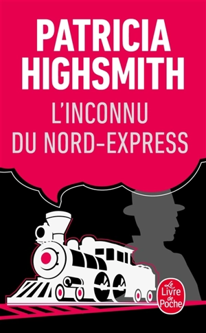 L'inconnu du Nord-Express - Patricia Highsmith