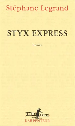 Styx express - Stéphane Legrand