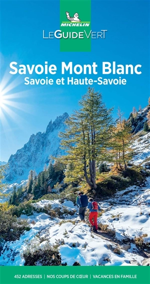 Savoie Mont Blanc : Savoie et Haute-Savoie - Manufacture française des pneumatiques Michelin