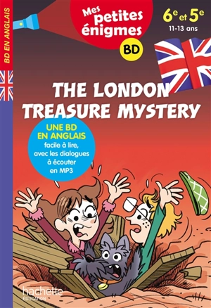 The London treasure mystery : 6e et 5e, 11-13 ans - Joanna Le May