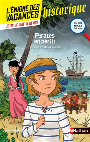 Pirates en péril ! : du CE1 au CE2, 7-8 ans : conforme aux programmes - Agnès de Lestrade