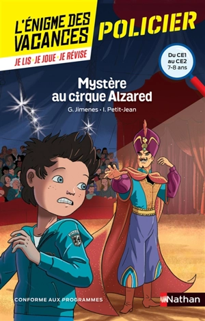 Mystère au cirque Alzared : du CE1 au CE2, 7-8 ans : conforme aux programmes - Guy Jimenes