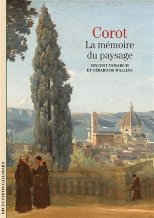 Corot : la mémoire du paysage - Vincent Pomarède