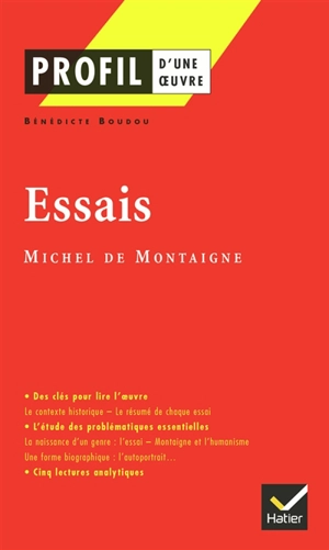 Essais (1580-1588), Michel de Montaigne - Bénédicte Boudou