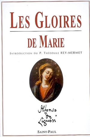 Les gloires de Marie - Alphonse de Liguori