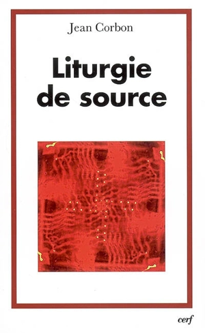 Liturgie de source - Jean Corbon