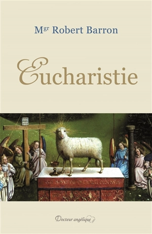 Eucharistie - Robert Barron