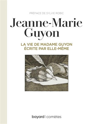 La vie de madame Guyon écrite par elle-même - Jeanne-Marie Guyon