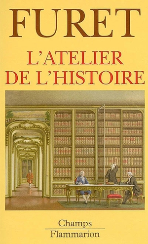 L'atelier de l'histoire - François Furet