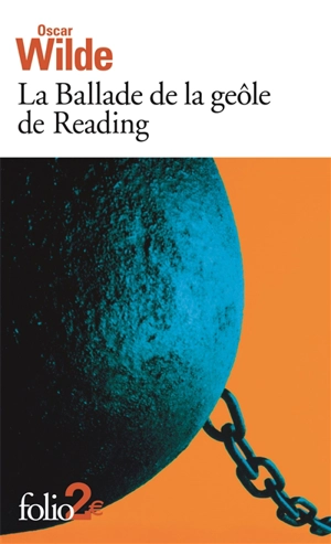 La ballade de la geôle de Reading. Poèmes - Oscar Wilde