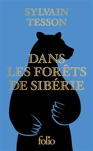 Dans les forêts de Sibérie : février-juillet 2010 - Sylvain Tesson