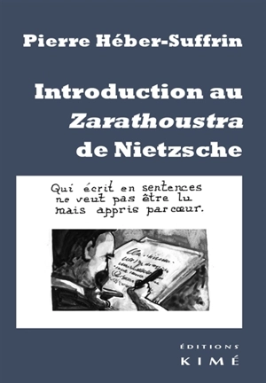 Introduction au Zarathoustra de Nietzsche - Pierre Héber-Suffrin