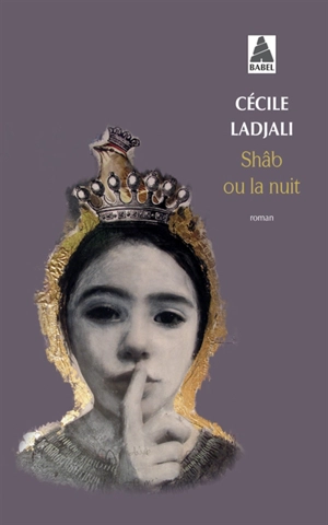 Shâb ou La nuit - Cécile Ladjali