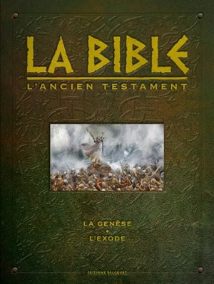 La Bible, l'Ancien Testament : la Genèse, l'Exode - Jean-Christophe Camus