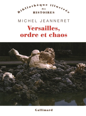 Versailles, ordre et chaos - Michel Jeanneret