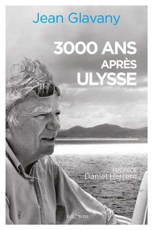 3.000 ans après Ulysse - Jean Glavany