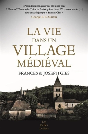 La vie dans un village médiéval - Frances Gies