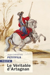 Le véritable d'Artagnan - Jean-Christian Petitfils