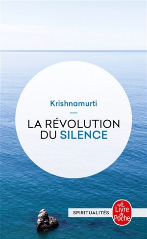 La révolution du silence - Jiddu Krishnamurti