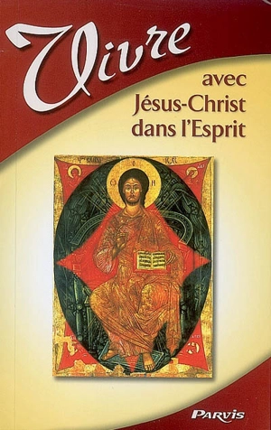 Vivre avec Jésus-Christ dans l'esprit - Paul Cécile