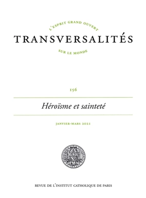 Transversalités, n° 156. Héroïsme et sainteté