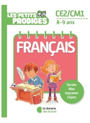 Les petits prodiges, français CE2-CM1, 8-9 ans - Antoine Houlou-Garcia