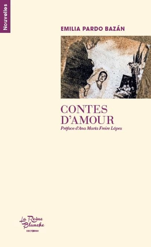 Contes d'amour - Emilia Pardo Bazan