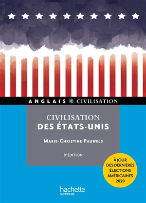 Civilisation des Etats-Unis - Marie-Christine Pauwels