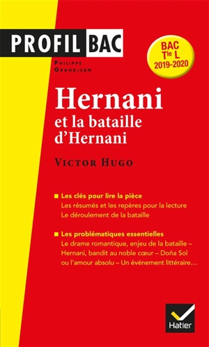 Hernani (1830) et la bataille d'Hernani, Victor Hugo : bac terminale L, 2019-2020 - Philippe Grandjean