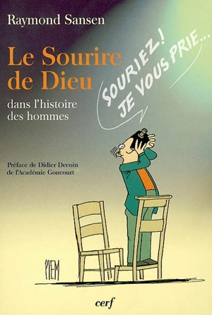 Le sourire de Dieu : dans l'histoire des hommes - Raymond Sansen