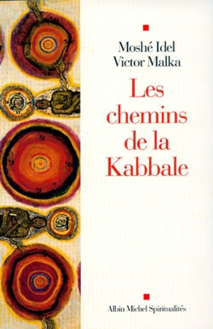 Les chemins de la kabbale - Moché Idel