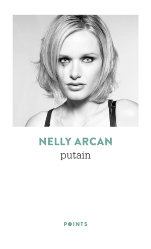 Putain - Nelly Arcan
