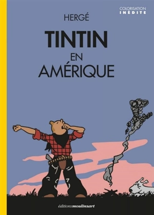 Les aventures de Tintin. Tintin en Amérique : réveil - Hergé