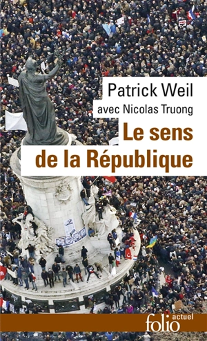 Le sens de la République - Patrick Weil