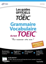Grammaire, vocabulaire du test TOEIC : les guides officiels du test TOEIC : nouveau test en vigueur depuis juin 2018 - Cassandra Harvey