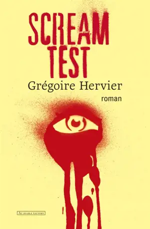 Scream test - Grégoire Hervier