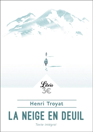 La neige en deuil - Henri Troyat