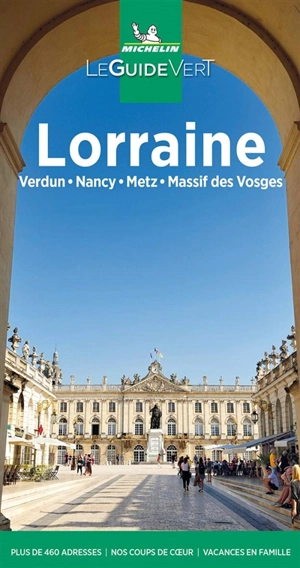 Lorraine : Verdun, Nancy, Metz, massif des Vosges - Manufacture française des pneumatiques Michelin