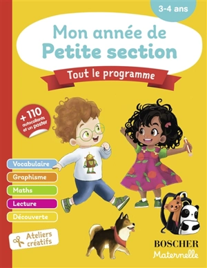 Mon année de petite section : vocabulaire, écriture, maths, lecture, découverte, ateliers créatifs : 3-4 ans - Mathilde Bonnin