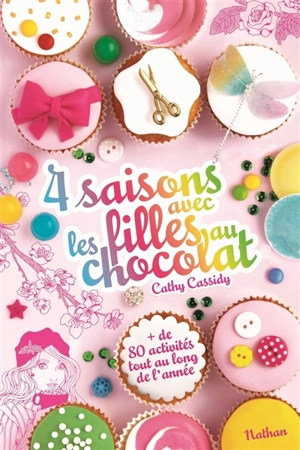 4 saisons avec les filles au chocolat - Cathy Cassidy