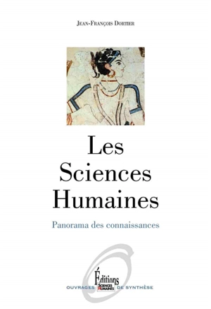 Les sciences humaines : panorama des connaissances - Jean-François Dortier