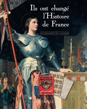 Ils ont changé l'histoire de France