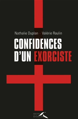 Confidences d'un exorciste - Nathalie Duplan